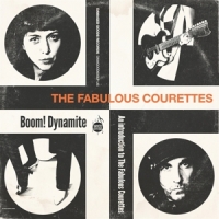Courettes, The Boom! Dynamite (an Introduction To The Courettes)