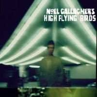 Gallagher, Noel Noel Gallagher's High Flying Birds