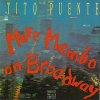 Puente, Tito More Mambo On Broadway