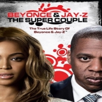 Documentary Beyonce & Jay Z - Super Couple