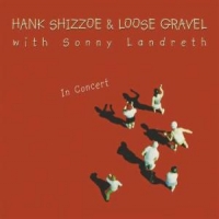 Shizzoe, Hank & Loose Gra In Concert