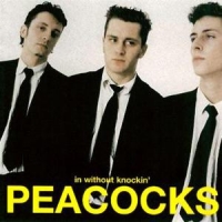 Peacocks In Without Knockin' -lp+cd-