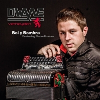Dwayne Feat. Flaco Jimenez Sol Y Sombra