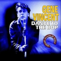 Vincent, Gene Dance To The Bop