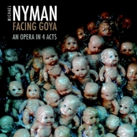 Nyman, Michael Facing Goya