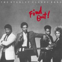 Clarke, Stanley -band- Find Out!
