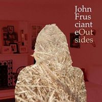 Frusciante, John Outside