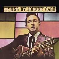 Cash, Johnny Hymns By Johnny Cash