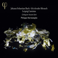 Bach, J.s. / Collegium Vocale Gent Ich Elender Mensch - Leipzig Cantat