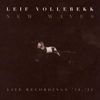 Vollebekk, Leif New Waves (live Recordings '19-'21)