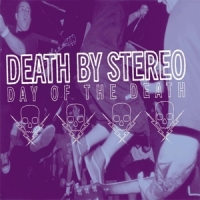 Death By Stereo Day Of The Death (glow In The Dark)