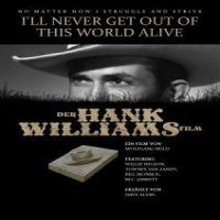 Williams, Hank I'll Never Get Out Of..