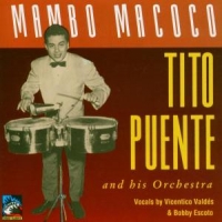 Puente, Tito -orchestra- Mambo Macoco 1949-1951