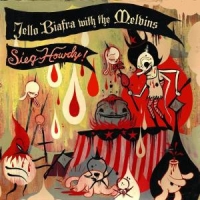 Biafra, Jello With The Melvins Sieg Howdy (lp+7")