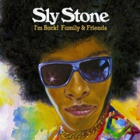 Stone, Sly I M Back! Family & Friends