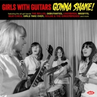 Various Girls With Guitars Gonna Shake!
