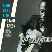 Green, Grant Born To Be Blue -ltd-