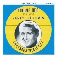 Lewis, Jerry Lee That Breathless Cat