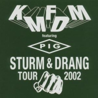 Kmfdm Sturm Und Drang Tour 2002