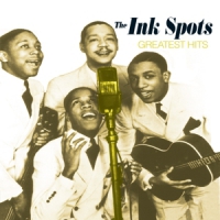 Ink Spots Greatest Hits