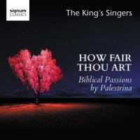 King's Singers How Fair Thou Art