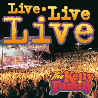 Kelly Family, The Live Live Live