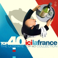 Various Top 40 - Ici La France