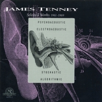 Tenney, James Selected Works 1961-1969