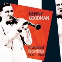 Goodman, Benny Small Band Recordings
