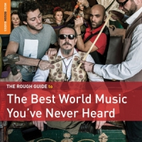 Various The Best World Music You Ve Never H