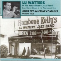 Watters, Lu & His Yerba Buena Jazz Band Doing The Hambone Vol. 2