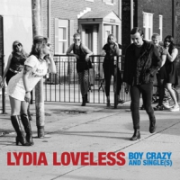 Loveless, Lydia Boy Crazy & Single(s)