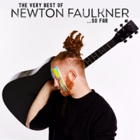 Faulkner, Newton Very Best Of Faulkner...so Far
