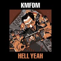 Kmfdm Hell Yeah