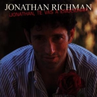 Richman, Jonathan Jonathan, Te Vas A Emocio