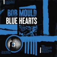 Mould, Bob Blue Hearts