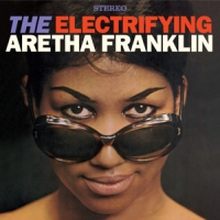 Franklin, Aretha Electrifying Aretha Franklin