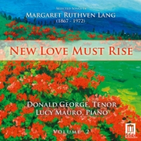 Lang, Margaret Ruthven New Love Must Rise