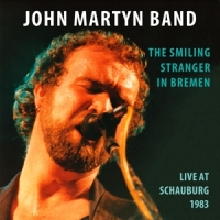 Martyn, John -band- Smiling Stranger In Bremen