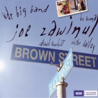 Zawinul, Joe/wdr Big Band Brown Street