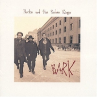 Blackie & The Rodeo Kings Bark