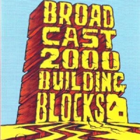 Broadcast 2000 Building Blocks