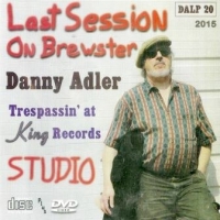 Adler, Danny Last Session On Brewster