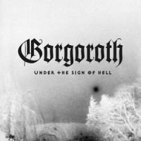 Gorgoroth Under The Sign Of Hell -coloured-