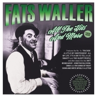 Waller, Fats All The Hits And More 1922-43