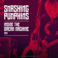 Smashing Pumpkins, The Inside The Dream Machine 1993