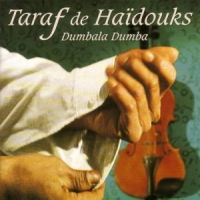 Taraf De Haidouks Dumbala Dumba