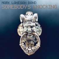 Lanegan, Mark -band- Somebody's Knocking