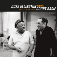 Ellington, Duke & Basie, Count Battle Royal: The Count Meets The Duke