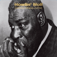 Howlin' Wolf Essential Original Albums